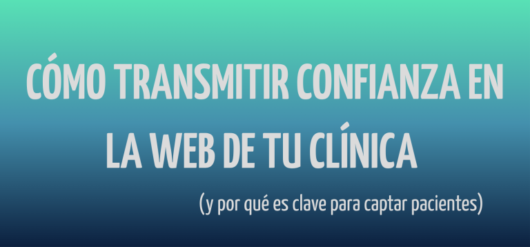 cómo transmitir confianza en la web de una clínica